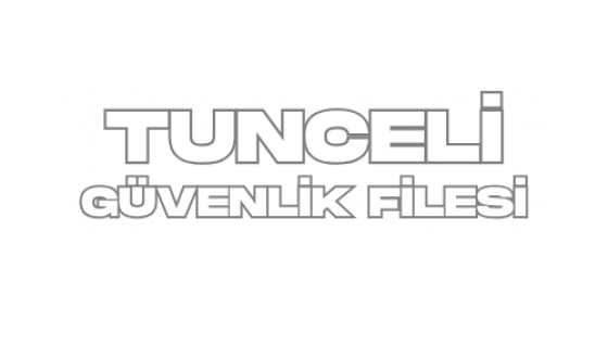 TUNCELİ FİLE